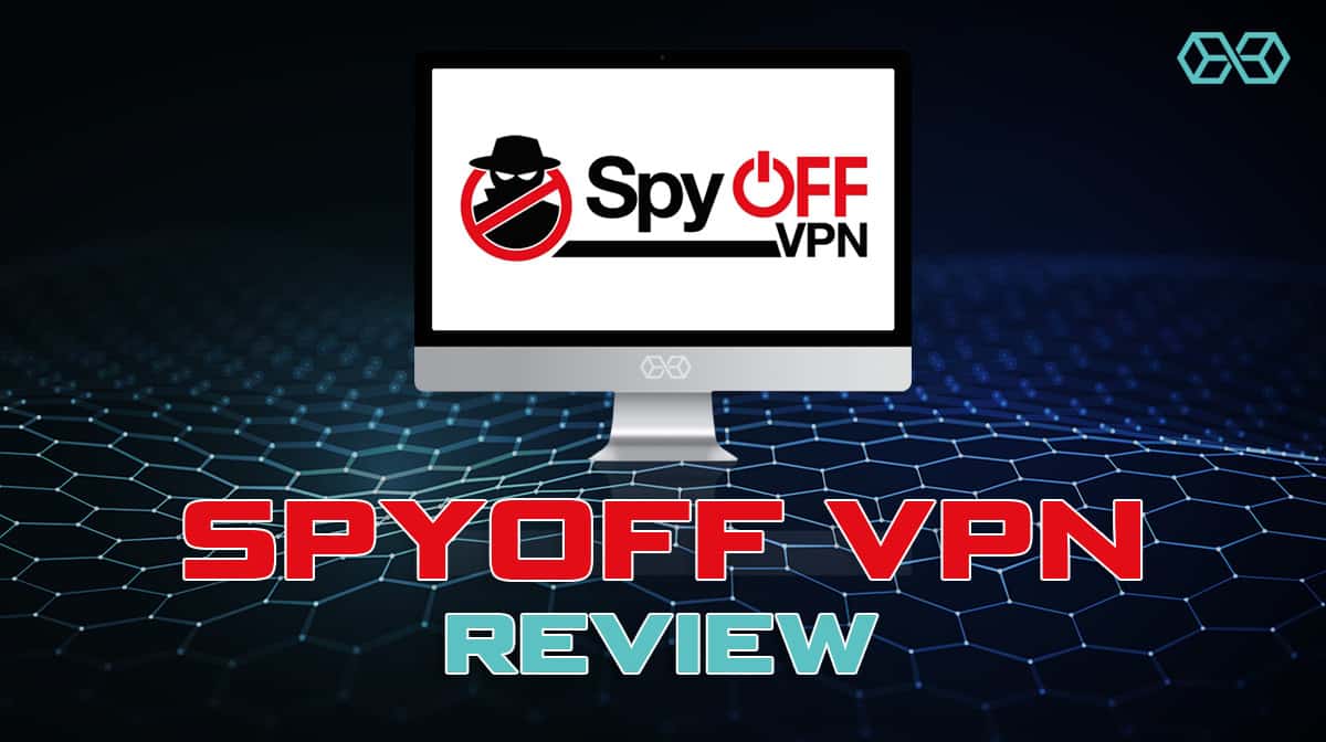 Spyoff VPN Review